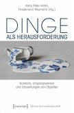 Dinge als Herausforderung