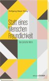 Statt eines Menschen Freundlichkeit