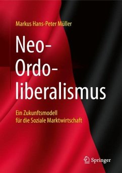 Neo-Ordoliberalismus - Müller, Markus Hans-Peter