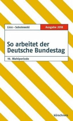 So arbeitet der Deutsche Bundestag So arbeitet der Deutsche Bundestag