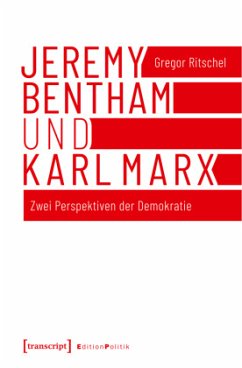 Jeremy Bentham und Karl Marx - Ritschel, Gregor