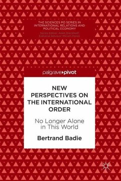 New Perspectives on the International Order - Badie, Bertrand