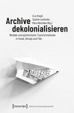 Archive dekolonialisieren