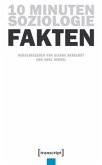 10 Minuten Soziologie: Fakten