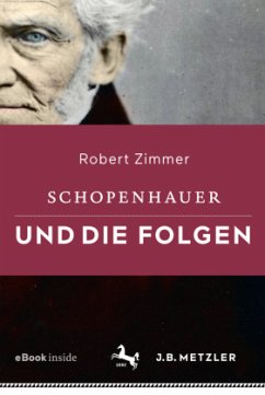 Schopenhauer und die Folgen, m. 1 Buch, m. 1 Beilage - Zimmer, Robert