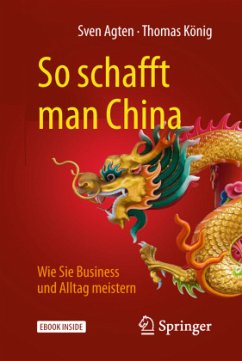 So schafft man China, m. 1 Buch, m. 1 E-Book - Agten, Sven;König, Thomas