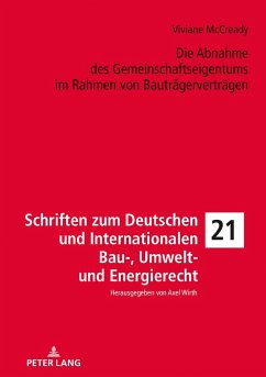 Die Abnahme des Gemeinschaftseigentums im Rahmen von Bauträgerverträgen - McCready, Viviane