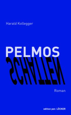 Pelmos Schatten - Kollegger, Harald