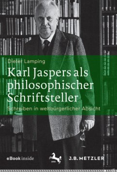 Karl Jaspers als philosophischer Schriftsteller, m. 1 Buch, m. 1 E-Book - Lamping, Dieter