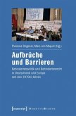 Aufbrüche und Barrieren