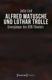 Alfred Matusche und Lothar Trolle