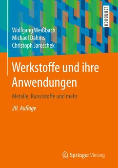 Werkstoffe und ihre Anwendungen - Weißbach, Wolfgang;Dahms, Michael;Jaroschek, Christoph