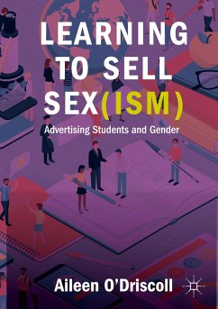 Learning to Sell Sex(ism) - O'Driscoll, Aileen