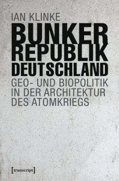 Bunkerrepublik Deutschland - Klinke, Ian