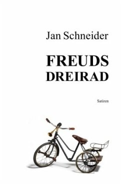 Freuds Dreirad - Schneider, Jan