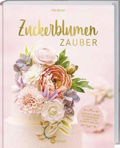 Zuckerblumen-Zauber - Bircan, Filiz