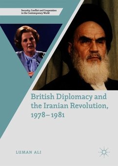 British Diplomacy and the Iranian Revolution, 1978-1981 - Ali, Luman