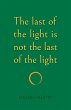 The last of the light is not the last... - Bild 1