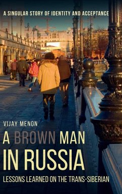 A Brown Man in Russia - Menon, Vijay