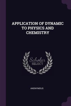 Application of Dynamic to Physics and Chemistry