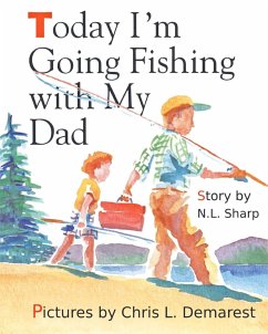 Today I'm Going Fishing with My Dad - Sharp, N. L.