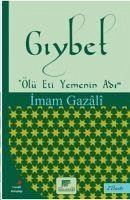 Giybet - Ölü Eti Yemenin Adi - Gazali, Imam-I