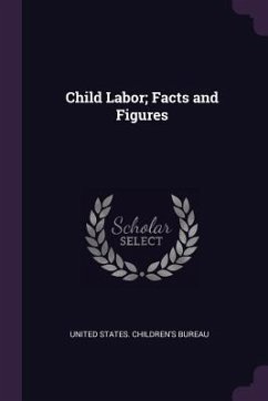 Child Labor; Facts and Figures