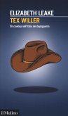 Tex Willer. Un cowboy nell'Italia del dopoguerra Tex Willer. Un cowboy nell'Italia del dopoguerra