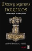Mitos y leyendas nórdicos : relatos vikingos de dioses y héroes