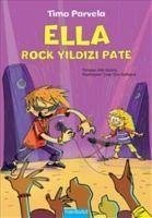 Ella - Rock Yildizi Pate - Parvela, Timo