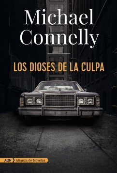 Los dioses de la culpa - Connelly, Michael