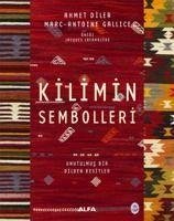 Kilimin Sembolleri Ciltli - Diler, Ahmet; Antoine Gallice, Marc