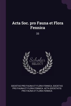 Acta Soc. pro Fauna et Flora Fennica - Fauna Et Fennica, Societas Pro Flora