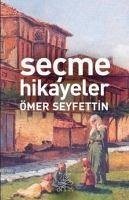 Secme Hikayeler - Seyfettin, Ömer