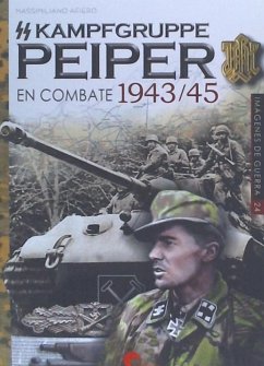 SS-Kampfgruppe Peiper en combate, 1943-45 - Afiero, Massimiliano