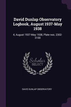 David Dunlap Observatory Logbook, August 1937-May 1938