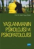 Yaslanmanin Psikolojisi ve Psikopatolojisi