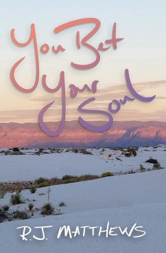 You Bet Your Soul - Matthews, R J