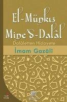 El-Münkiz Mined-Dalal - Gazali, Imam-I