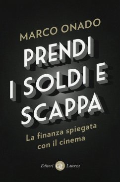 Cover Prendi i soldi e scappa. La finanza spiegata con il cinema