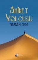 Ahiret Yolcusu - Dede, Nermin
