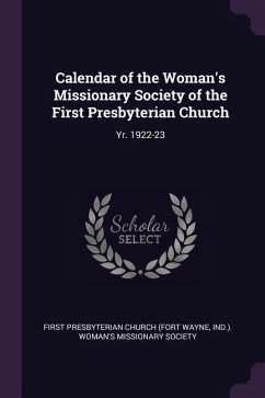 Calendar of the Woman's Missionary Society of the First Presbyterian Church