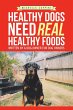 Healthy Dogs Need Real Healthy Foods - Bild 1