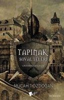 Tapinak Sövalyeleri - Özdogan, Mücahit