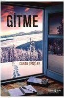 Gitme - Gencler, Canan