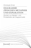 Diagramme zwischen Metapher und Explikation (eBook, PDF)
