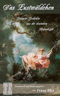 Das Lustwäldchen (eBook, ePUB) - Blei, Franz