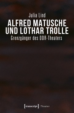 Alfred Matusche und Lothar Trolle (eBook, PDF) - Lind, Julia