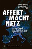 Affekt Macht Netz (eBook, PDF)