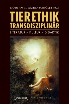 Tierethik transdisziplinär (eBook, PDF)